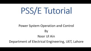 PSS/E Tutorial -- Load Flow Analysis of a 7 Bus System