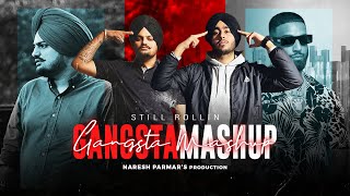 Still Rollin - Gangsta Mashup 2023 | Sidhu Moose Wala X Shubh X Imran Khan X AP Dhillon | Naresh P