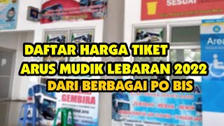 HARGA TIKET ARUS MUDIK LEBARAN 2022