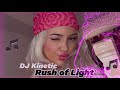 DJ Kinetic -  Rush of Light Exclusive 2024