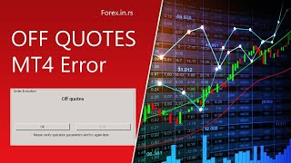 How to Fix Off Quotes MT4 Error