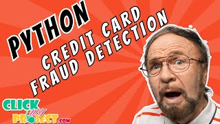 Python Machine Learning - Data Resampling for Credit Card Fraud Detection - ClickMyProject