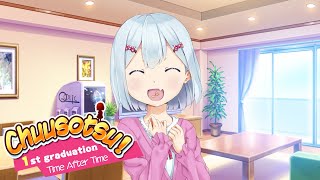 Chuusotsu! 1st Graduation: Time After Time - Life Reset [Part 16]