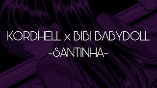 Kordhell x Bibi Babydoll - Santinha (Sub. Español)