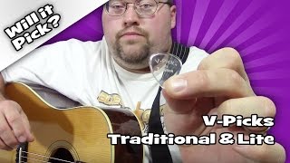 Will it Pick? V-Picks: Traditional \u0026 Lite