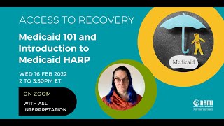 Medicaid 101 and Introduction to Medicaid HARP
