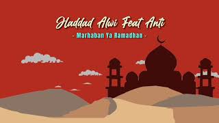 Haddad Alwi feat Anti - Marhaban Ya Ramadhan (Official Lyric Video)