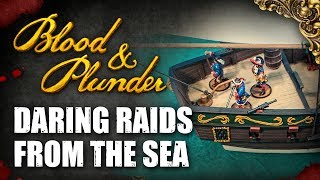 Raiding From The Sea In Blood & Plunder