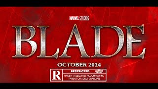 BREAKING! MARVEL STUDIOS BLADE RATED R MCU Phase 5 R Label Report