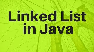 #6 Linked List Implementation in Java Part 2 | Data Structures