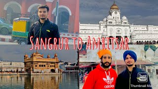 #Vlog 1 Sangrur to Amritsar