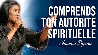 COMPRENDS TON AUTORITE SPIRITUELLE | Juanita Bynum en francais | Traduction Maryline Orcel