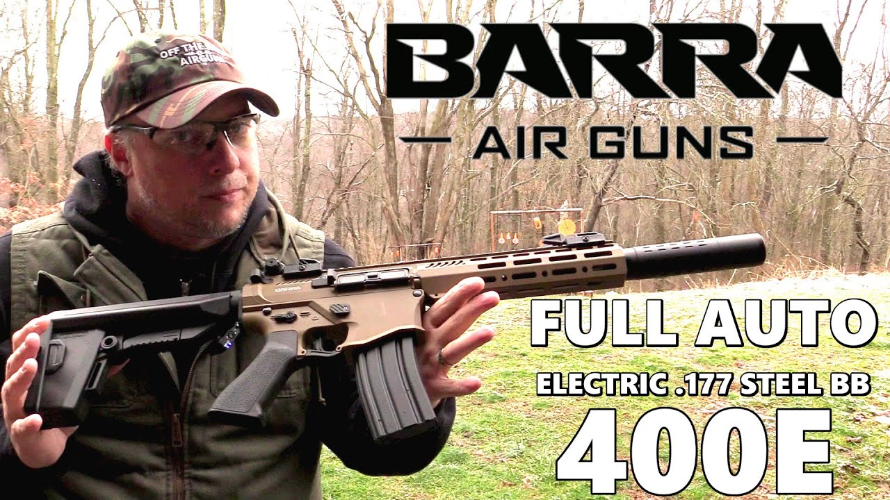 Barra 400E FULL AUTO .177 Electric STEEL BB Air Rifle - YouTube