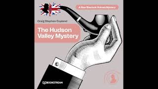 The Hudson Valley Mystery (A New Sherlock Holmes Mystery) – Full Thriller Audiobook