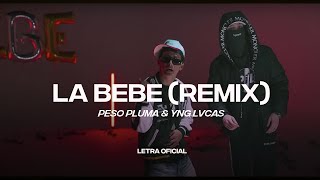 Yng Lvcas & Peso Pluma - La Bebe Remix (Lyric Video) | CantoYo