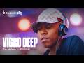 Vigro Deep DJ Set - @PianoPeopleOfficial | Live from @AfroNation Portugal 2024 | @beatport
