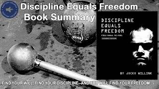 Discipline Equals Freedom Book Summary