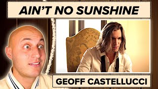 AIN'T NO SUNSHINE (Bill Withers bass cover) - GEOFF CASTELLUCCI *reaction/analysis*