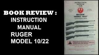 BOOK REVIEW: RUGER 10/22 INSTRUCTION MANUAL.  B 8/09 R19