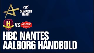 HBC Nantes vs Aalborg Handbold I I EHF Champions League 24/25