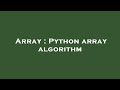 Array : Python array algorithm