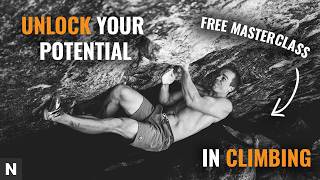 How to Unlock Your Full Potential in Climbing (Full Masterclass)