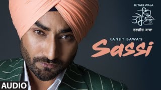 Sassi: Ranjit Bawa | Full Audio Song | k Tare Wala | Jassi X | Latest Punjabi Songs 2018