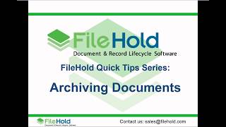 Quick Tips for Archiving Documents in FileHold