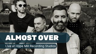 The DDE's - Almost Over (Live from Hope Mill Recording Studios Manchester)