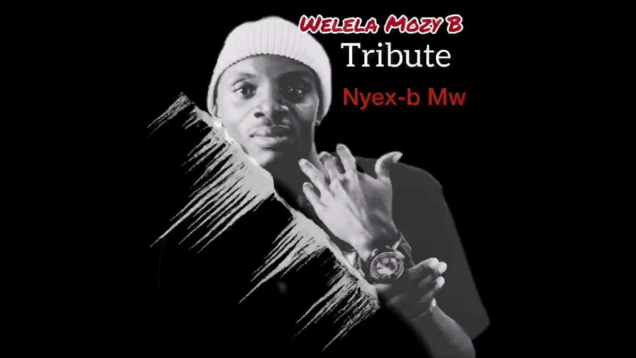 Mozy B Welela Tribute - YouTube