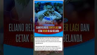 ELIANO REINJDERS CETAK REKOR BARU DI LIGA BELANDA