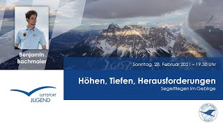 Höhen, Tiefen, Herausforderungen von und mit Benjamin Bachmaier