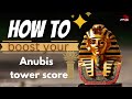 How to easily enter the top 100 ranking for the anubis tower.