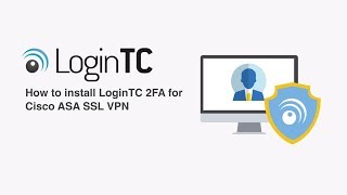 Cisco ASA SSL VPN Two Factor Authentication with LoginTC