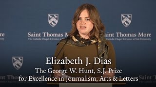 Elizabeth J. Dias - The George W. Hunt, S.J. Prize  for Excellence in Journalism, Arts \u0026 Letters