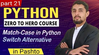 Match-Case Statement in Python | Switch Alternative (Pashto)