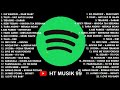 Lagu Terbaru 2022 Spotify Hits Indonesia   Lagu Viral Saat Ini   Lagu TikTok Viral0