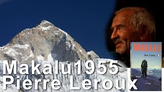 Makalu 1955 Arête Nord première française montagne alpinisme Himalaya Pierre Leroux