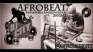 Afrobeat Instrumental Mix 2020 FT Davido, Burna Boy, Wizkid, Joeboy, Jerusalema  "Africa" By DJ City