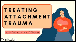 Treating Attachment Trauma With Compassionate Imagery