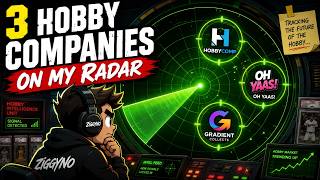 Three New Hobby Companies - @Hobbycomp#ohYaas & @gradientcollects 1st Thoughts