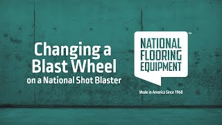 National Shot Blasters - Changing a Blast Wheel