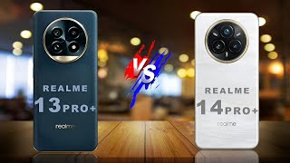 Realme 14 Pro Plus Vs Realme 13 Pro Plus || Full Comparison ⚡Which one is Best?