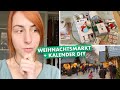 Adventskalender Diy 🎄 / 1. Weihnachtsmarktbesuch / kleines Familien-Update / Weekly Vlog #84