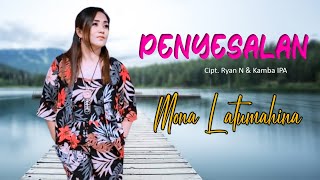 PENYESALAN - Mona Latumahina || Lagu Ambon