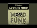 Lost My Mind (Original Mix)