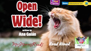 OPEN WIDE! MyView Literacy Kindergarten Unit 2 Week 4 Read Aloud