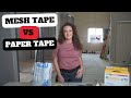 Mesh tape vs Paper tape