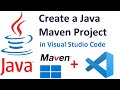 How to Create Java Maven Project and Run in Visual Studio Code on Windows 11 | Maven | Java | VSCode