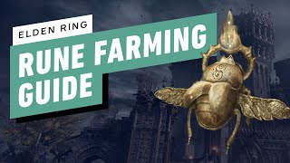 Elden Ring - Rune Farming Guide